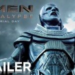 X-Men Apocalypse Trailer