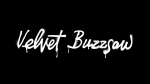 Velvet buzzsaw